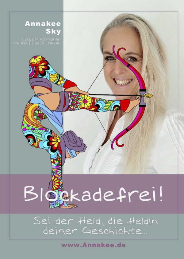 Blockadefrei! Sei der Held, die Heldin deiner Geschichte...